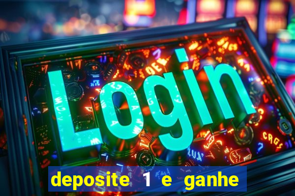 deposite 1 e ganhe 10 no fortune tiger